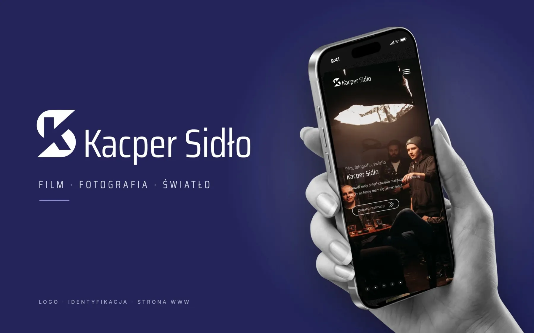 Kacper Sidło — logo z sygnetem K i hasło „Film · Fotografia · Światło” na granatowym tle oraz dłoń trzymająca iPhone’a ze stroną kacpersidlo.pl, okładka realizacji KICKASS